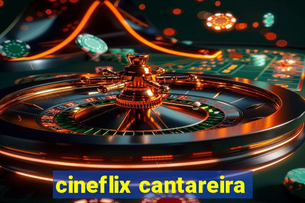 cineflix cantareira